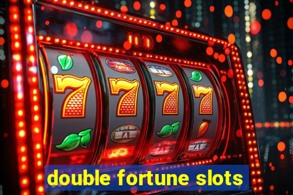 double fortune slots